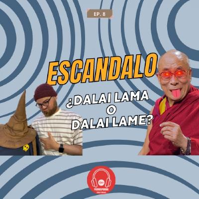Dalai Lama cancelado: El niño del video rompe el silencio Ep #8