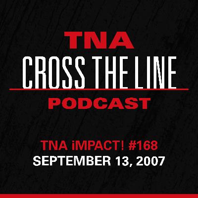 Episode #318: TNA iMPACT! #168 - 9/13/07: Judas Mesias Rises From Hell