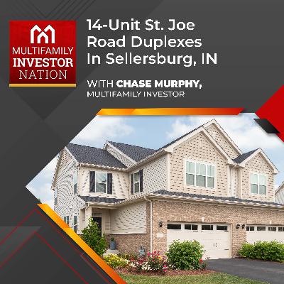 14-Unit St. Joe Road Duplexes in Sellersburg, IN With Chase Murphy, Multifamily Investor 14-Unit St. Joe Road Duplexes in Sellersburg, IN With Chase Murphy, Multifamily Investor