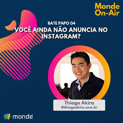 Bate-papo 04 | Marketing | Você ainda não anuncia no Instagram? Bate-papo 04 | Marketing | Você ainda não anuncia no Instagram?