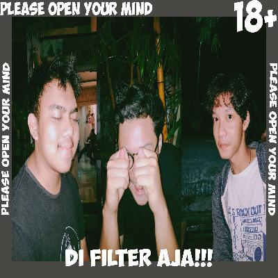 Episode #4 | Podcast | Ngobrol Santuy! Di FILTER AJA!!!