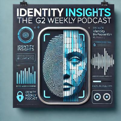 Identity & Biometrics Insights 2025 (week 37)