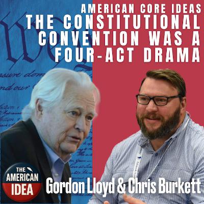 The Constitutional Convention was a Four-Act Drama The Constitutional Convention was a Four-Act Drama