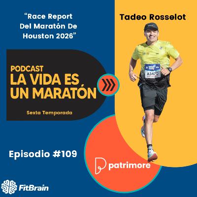109 | Race Report del Maratón de Houston 2026 !!!