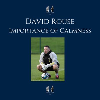 #123 Importance of Calmness | David Rouse