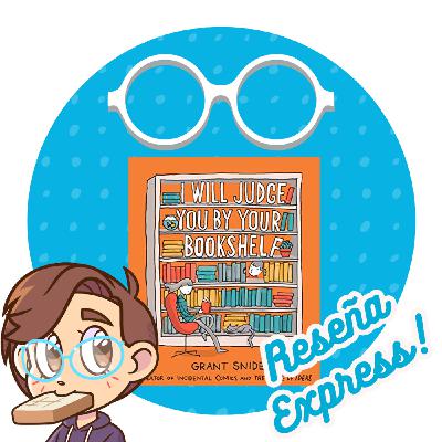 Reseña Express: I will judge you by your bookshelf de Grant Snider
