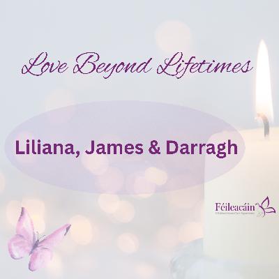 Liliana, James and Darragh