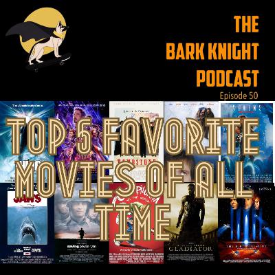 Top 5 Favorite Movies of All Time