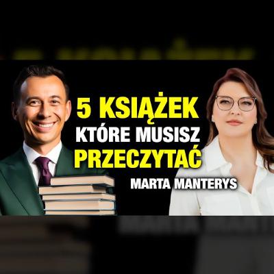 #507 | KSIĄŻEK, które pomogą ci zarabiać więcej (Marta Manterys)