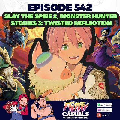 Episode 542: Slay The Spire 2, Monster Hunter Stories 3: Twisted Reflection Episode 542: Slay The Spire 2, Monster Hunter Stories 3: Twisted Reflection