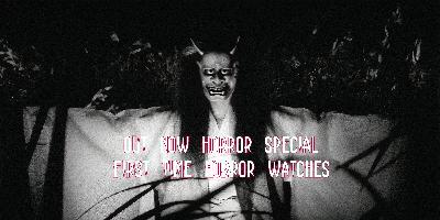 Out Now Horror Special 2025: First Time Horror Watches