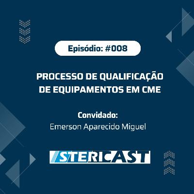 #008 - Processo de qualificação de equipamentos em CME