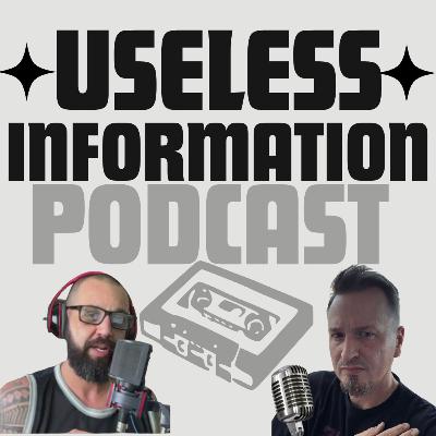 Useless Information- Episode 14