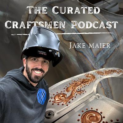 11. Jake Maier with Maier Metalworks: The Metal Mastery of a Texas Craftsman