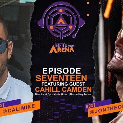 Cahill Camden | We are still early on in the Crypto and NFT Game. (Ep 17) Cahill Camden | We are still early on in the Crypto and NFT Game. (Ep 17)