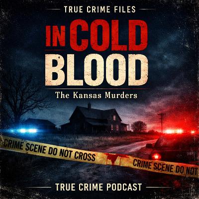 In Cold Blood: The Real Kansas Family Murders | True Crime Storytelling
