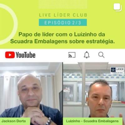 Episódio 2/3 - Papo de líder com o Luizinho da Scuadra Embalagens sobre estratégia e a importância da escuta ativa em relação as dores dos clientes.