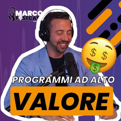 "Come vendere programmi ad alto valore | Marco PostCast" "Come vendere programmi ad alto valore | Marco PostCast"