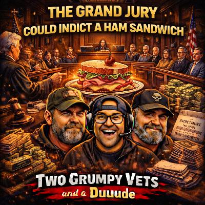 The Grand Jury Could Indicte A Ham Sandwich The Grand Jury Could Indicte A Ham Sandwich