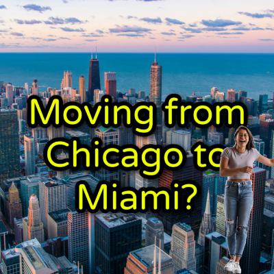 Moving from Chicago to Miami - What's the Deal with Relocation, Anyway?