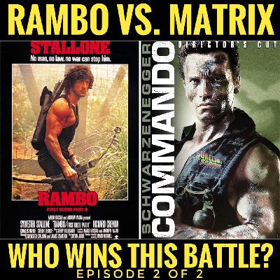 "Rambo: First Blood Pt II" (1985) vs. "Commando" (1985): Part 2