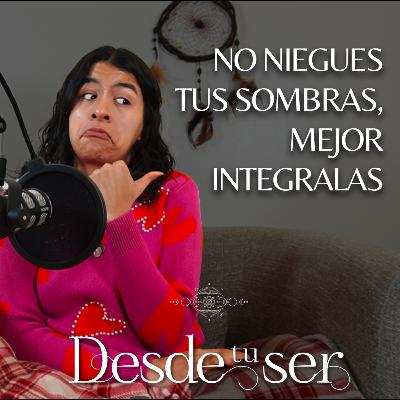 Conoce, acepta e integra tu sombra