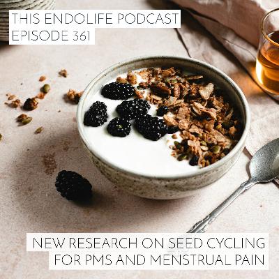 New Research on Seed Cycling for PMS and Menstrual Pain New Research on Seed Cycling for PMS and Menstrual Pain