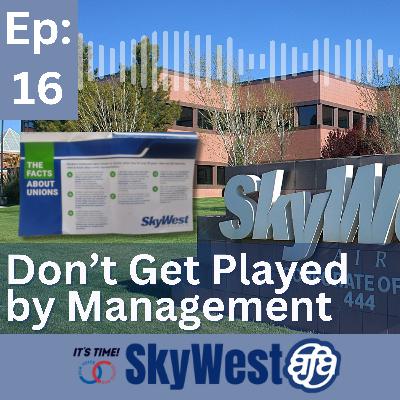 Ep 16: Don't Get Played by Management