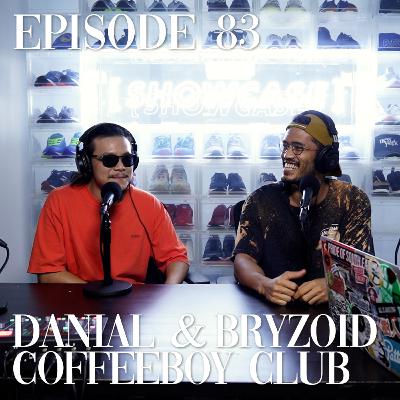 TFW #83: How CoffeeBoy Club Brought The Block Party To Gasket Alley with Danial Naim & Bryzoid