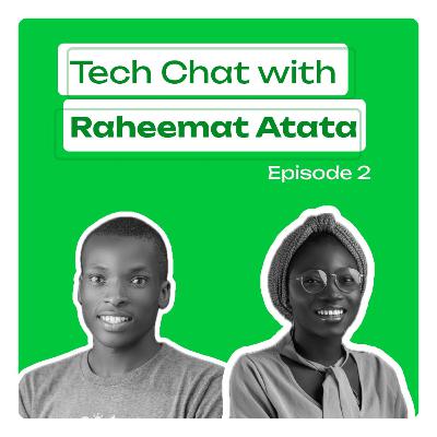Techchat With Raheemat Atata Episode 2. Techchat With Raheemat Atata Episode 2.