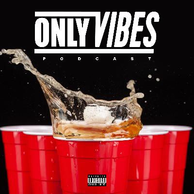 onlyvibes Podcast Ep 8 w/ Quinn we talk NFT's, NELK boys and Gary Vee]