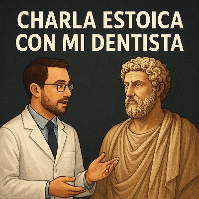 Charla Estoica con mi Dentista Charla Estoica con mi Dentista