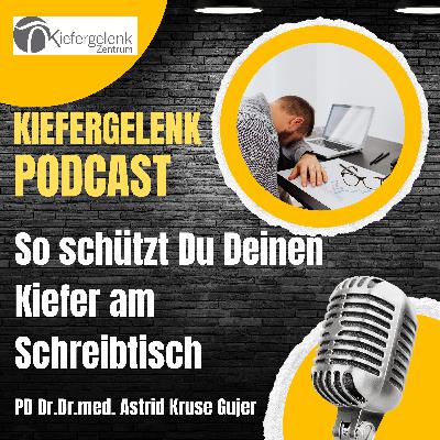 So schützt Du Deinen Kiefer am Schreibtisch