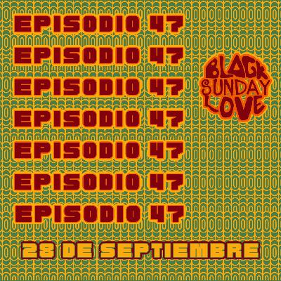 Black Sunday Love: Episodio 47
