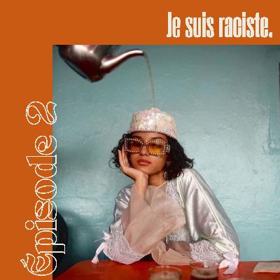 Je suis raciste Je suis raciste