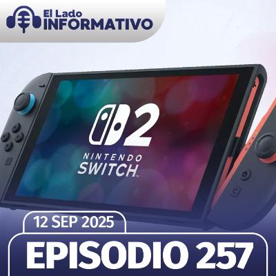 Episodio 257: Mi opinión honesta sobre Nintendo Switch 2 Episodio 257: Mi opinión honesta sobre Nintendo Switch 2