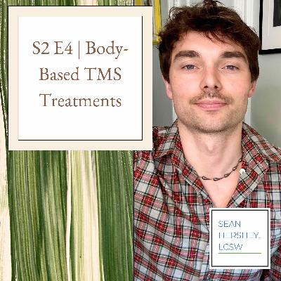 S2 E4 | Body-Based TMS Treatments
