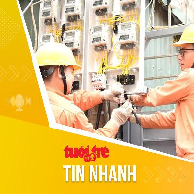 Tin tức sáng 13-9: Hơn 3,2 triệu hộ gia đình có hóa đơn tiền điện tháng 8 cao hơn tháng 7 Tin tức sáng 13-9: Hơn 3,2 triệu hộ gia đình có hóa đơn tiền điện tháng 8 cao hơn tháng 7
