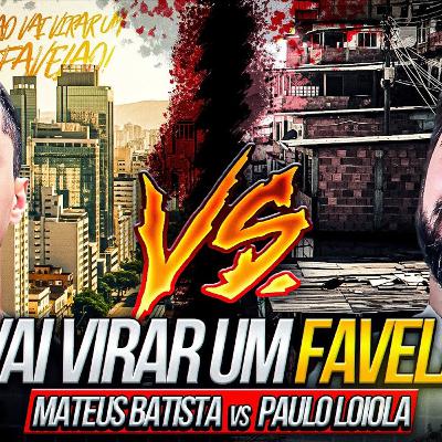 MATEUS BATISTA vs PAULO LOIOLA - SC VAI VIRAR UM FAVELÃO? - REDCAST