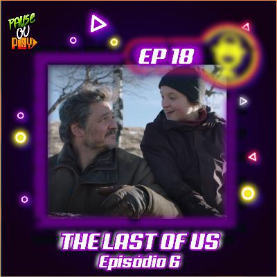 The Last of Us - Ep.06 - Parentesco