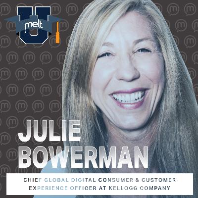 Episode 95: Julie Bowerman Chief Global Digital Customer and Consumer Experience Officer at the Kellogg Company