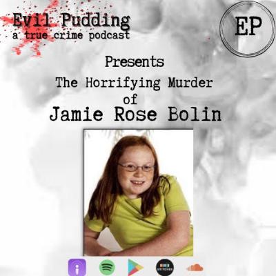 Evil Pudding Episode- 58 - Jamie Rose Bolin Evil Pudding Episode- 58 - Jamie Rose Bolin