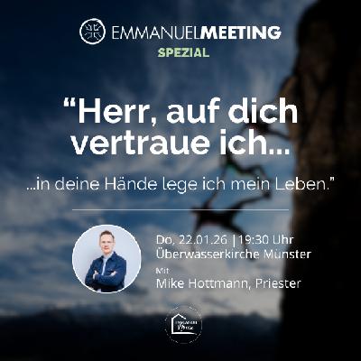 Herr, auf Dich vertraue ich, in deine Hände lege ich mein Leben - Vikar Mike Hottmann