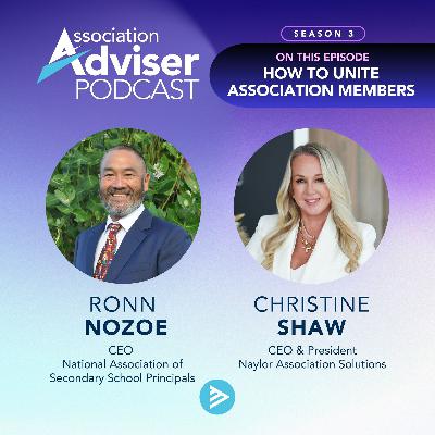 #30: How to Unite Association Members, with Ronn Nozoe of NASSP