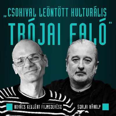 Csokival leöntött kulturális trójai faló / Szalai Károly & Kovács Gellért / Mozinet Nagylátószög Csokival leöntött kulturális trójai faló / Szalai Károly & Kovács Gellért / Mozinet Nagylátószög