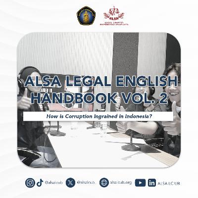 20. ALSA Legal English Handbook Vol. 2: How Is Corruption Ingrained In Indonesia? 20. ALSA Legal English Handbook Vol. 2: How Is Corruption Ingrained In Indonesia?