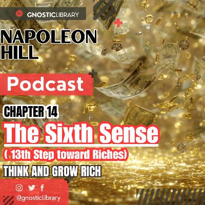 👁 Sixth Sense 🤫 The Invisible “Counselors” of Millionaires 🧙‍♂️ Napoleon Hill’s 13th Step to Riches