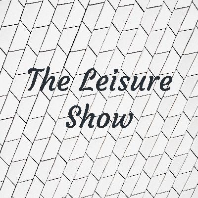 Intro: The Leisure Show Intro: The Leisure Show