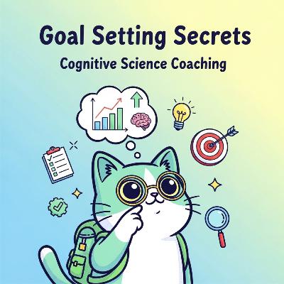 #110 認知科学コーチングに基づいたゴール設定の方法