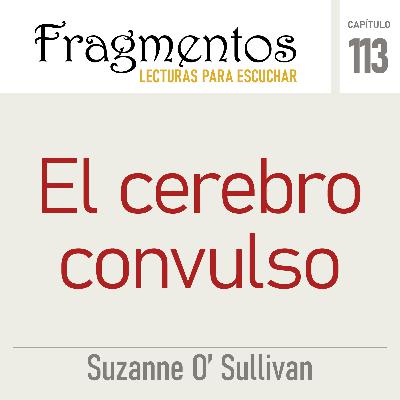 El cerebro convulso - Suzanne O'Sullivan